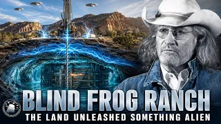 They Drilled Beneath Blind Frog Ranch Then Something Alien Awakened Duane Ollinger