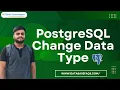 How to change the data type of the column in PostgreSQL Change Data Type in PostgreSQL