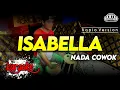 Download Lagu ISABELLA KARAOKE NADA COWOK / PRIA VERSI KOPLO HIGH QUALITY AUDIO CLARITY