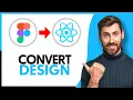 How to Convert Figma Design to ReactJS - Step By Step