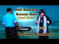 HATI SEORANG KAWAN BARU Cover USTINOV DAMALEDO Musik AGUS DON