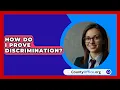 How Do I Prove Discrimination? - CountyOffice.org