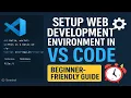 Setup Web Development Environment in VS Code - Beginner Friendly Guide