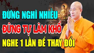 Đừng Nghĩ Nhiều Để Tâm An Lạc – Lời Phật Dạy Chữa Lành Mọi Khổ Đau | Pháp Âm Thầy Thái Minh
