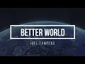 Download Lagu Joel Tampeng - Better World