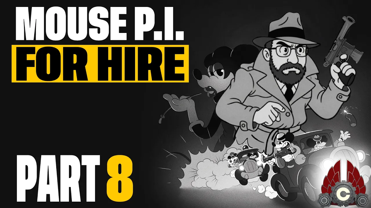 MOUSE: PI For Hire | Part 8
