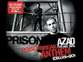 Prison Break Anthem (Ich glaub an Dich) (Single Version) (feat. Adel Tawil) - AZAD