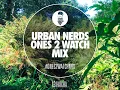 Hatcha - Urban Nerds #Ones2Watch Mix