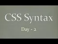 Day - 2 What is CSS syntax