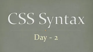 Day - 2 What is CSS syntax