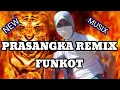 Download Lagu PRASANGKA REMIX FUNKOT