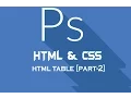 HTML Tutorials For Beginnes HTML Table Part - 2