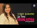 Download Lagu ORANG KETIGA (Official Video Karaoke) - Lely Tanjung