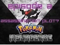 Pokemon Insurgence - E2 Assassination Plot