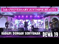 Download Lagu DEWA  19 || HADAPI DENGAN SENYUMAN || 2nd ANNIVERSARY JUSTMINE BEAUTY