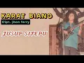 Download Lagu JUSUP SITEPU  | KARAT BIANG ( NOSTALGIA LAGU KARO)