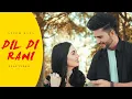 Download Lagu Dil Di Rani | Azeem Rana (Official Video) B2 Labels | New Punjabi Song 2022 | New Latest Song 2022