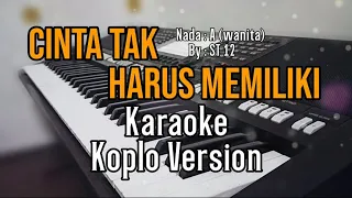 Download Cinta tak harus memiliki - Karaoke koplo | nada cewek MP3