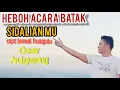 Download Lagu HEBOH!! SIDALIAN MU Cipt: Ismail hutajulu [cover Arul gurning ]