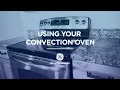 How to Use Convection Cooking