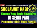 SHOLAWAT NABI DAHSYAT TERBARU, Sholawat Nabi Muhammad SAW, SHOLAWAT PANARIK REZEKI | PENYAMBUH SAKIT