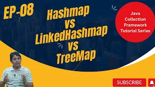 HashMap LinkedHashMap and TreeMap in Java Collection Framework