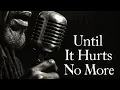 Download Lagu Until It Hurts No More | Let Babylon Burn