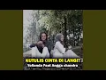 Download Lagu Kutulis Cinta Di Langit (feat. Angga Chandra)