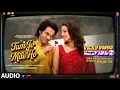 Download Lagu Tum Jo Mile Ho (Audio): Rajkummar Rao, Triptii, Sachin-Jigar, Vishal | Vicky Vidya Ka Woh Wala Video