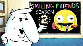 Zach Leaks Smiling Friends Season 2 ANIMATED