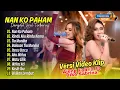 Download Lagu Ajeng Febria Ft Dike Sabrina - NAN KO PAHAM - RINDU AKU RINDU KAMU - TIA MONIKA || DANGDUT TERBARU