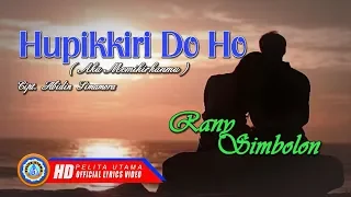 Download Hupikkiri Do Ho  Lirik Dan Terjemahan - Rany Simbolon (Official) MP3