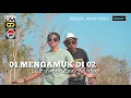 Download Lagu Abu Lado Purab Ft Ocha Shaptriasa || 01 MENGAMUK DI 02 || Official Audio Video