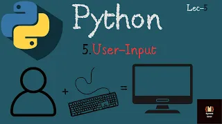 Master User Input in Python in 5 Minutes or Less