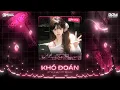 Lagu Nonstop TikTok 2025 🎼 Khó Đoán (Style Huy PT Remix) - Cuộc Đời Thật Khó Đoán Remix Hot TikTok 2025