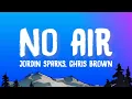 Download Lagu Jordin Sparks, Chris Brown - No Air (Lyrics)