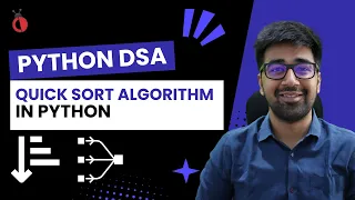 DSA in Python Course - Quick Sort Algorithm in Python
