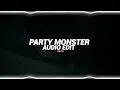 party monster - the weeknd [edit audio]