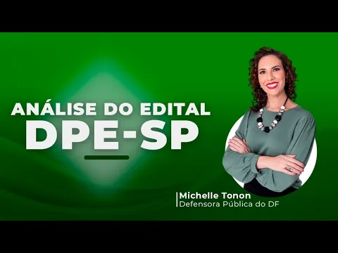 Vídeo: análise do edital do concurso de defensor público da DPE SP