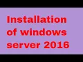 Installation of Windows Server 2016 Step By Step in Hindi