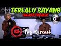 Download Lagu TERLALU SAYANG cover tatalu di saung versi TANJIDOR PROGRESIF || VIRAL TIKTOK
