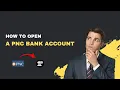 How to Open a PNC Bank Account - Online In-Person 2026 Complete Guide