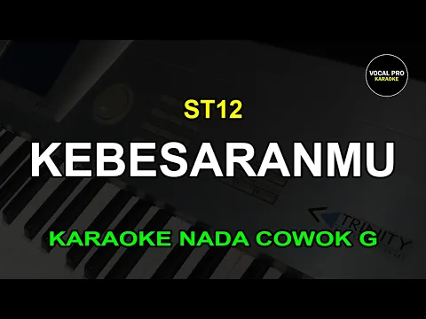 Download MP3 KEBESARANMU KARAOKE NADA COWOK | ST12 | VOCAL PRO KARAOKE