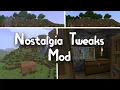 Relive the Glory Days in Modern Minecraft with the Nostalgia Tweaks Mod