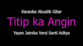 Download Karaoke Titip Ka Angin - Yayan Jatnika (Versi Akustik Gitar) Kangge Istri MP3