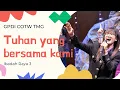 Download Lagu Tuhan yang bersama kami - Ibadah Raya 3
