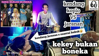 kekey bukan boneka koplo version batle kendang koplo vs jaranan