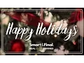 Happy Holidays From Smart Final
