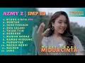 Download Lagu MIDUA CINTA - AZMY Z ft IMP ID - FULL ALBUM DJ SUNDA VIRAL TIKTOK - SALIRA AYEUNA AYANA DIMANA