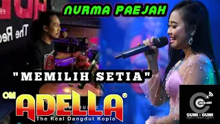 Download DUET ROMANTIS ANDI ft NURMA KDI   MEMILIH SETIA   Full Kendang OM ADELLA live Surabaya MP3